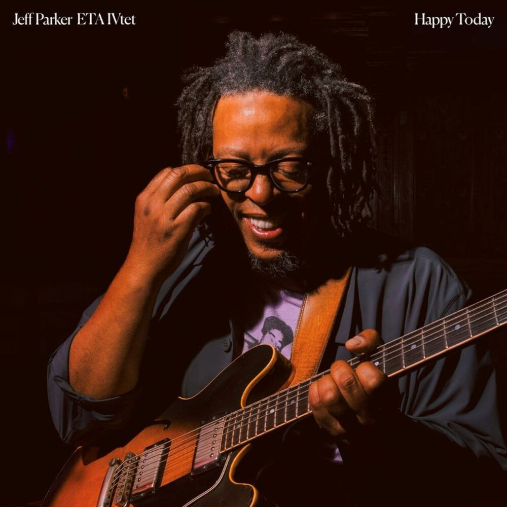Parker,Jeff / Eta Ivtet - Happy Today  CD